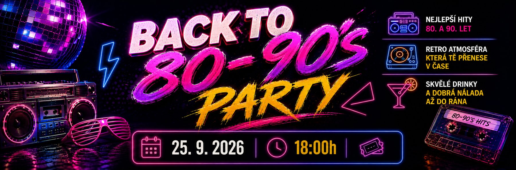 Back to 80–90's Party, 25.9.2026 od 18:00